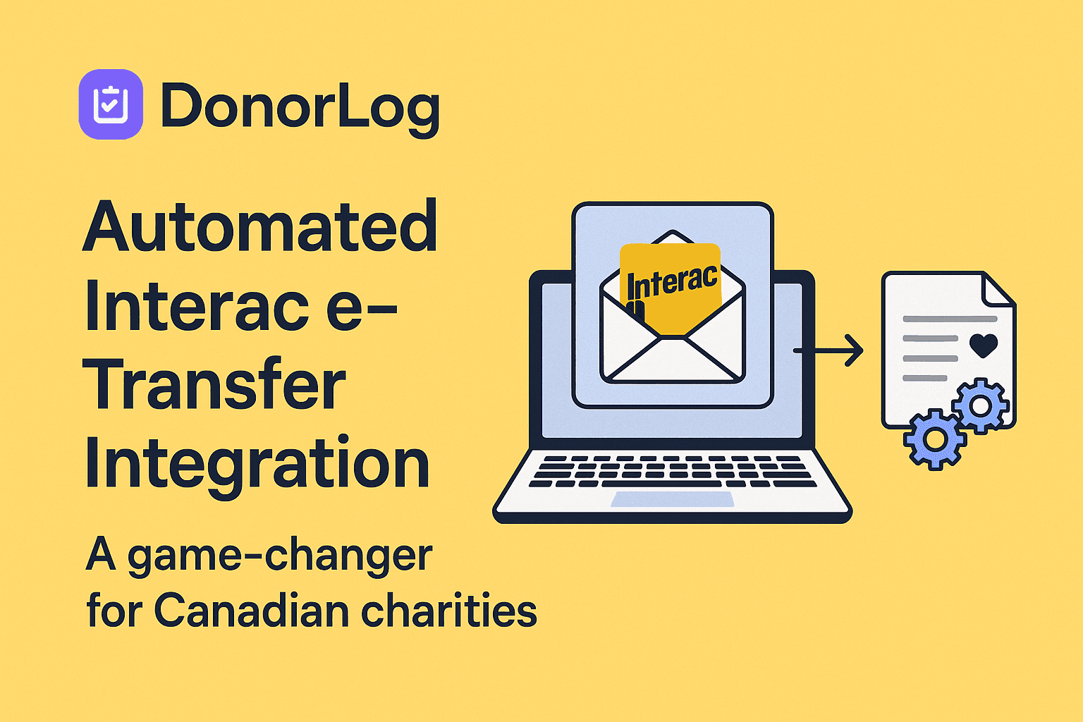 Automating Donation Tracking: How DonorLog's Interac e-Transfer Integration Saves Hours Every Week